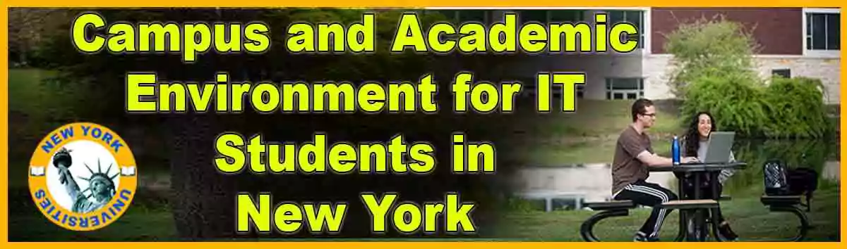 Campus and Academic Environment for IT Students in New York