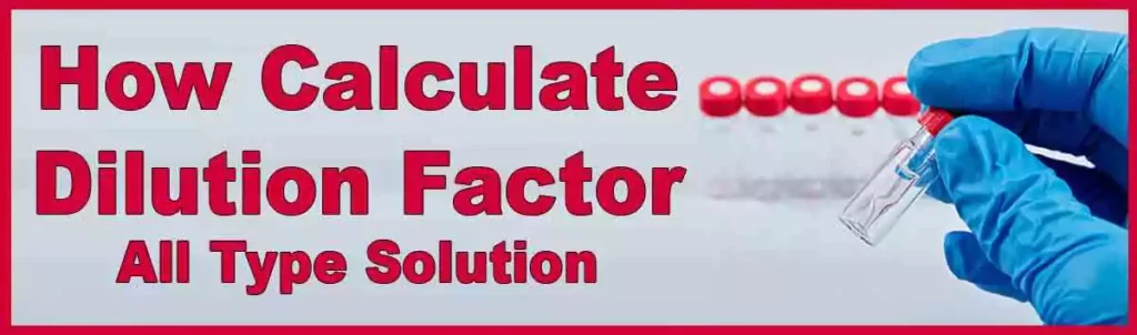 How to calculate Dilution Factor