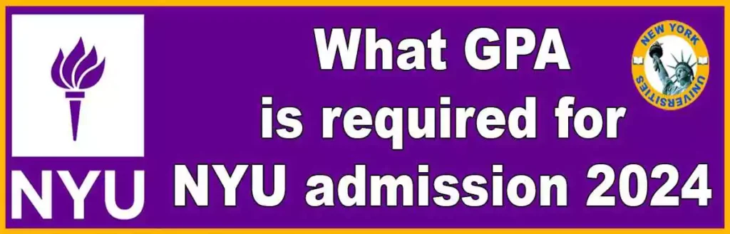 What GPA is required for NYU