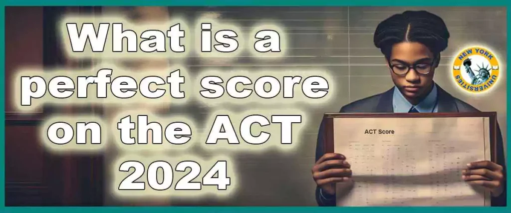 What is a perfect score on the ACT