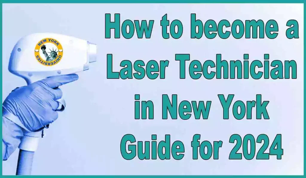 become a Laser Technician in New York