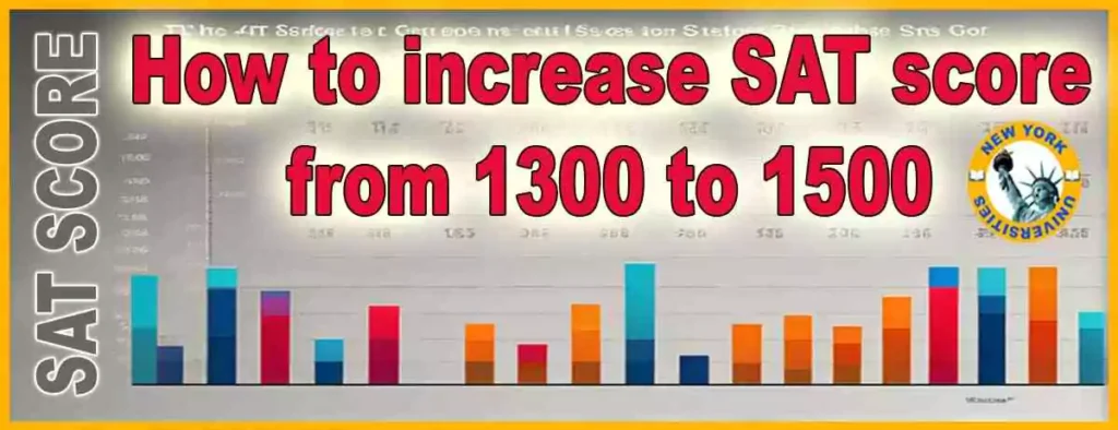 How to increase SAT score from 1300 to 1500